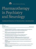Pharmacotherapy in Psychiatry and Neurology/Farmakoterapia w Psychiatrii i Neurologii