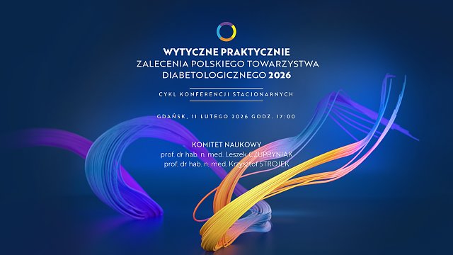 Wytyczne praktycznie – zalecenia Polskiego Towarzystwa Diabetologicznego 2026