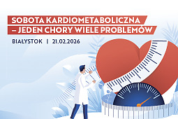SOBOTA KARDIOMETABOLICZNA - JEDEN CHORY WIELE PROBLEMÓW