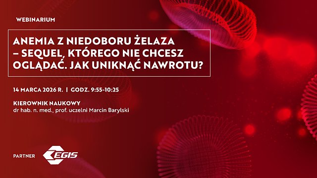 Anemia z niedoboru żelaza – sequel, którego nie chcesz oglądać. Jak uniknąć nawrotu?