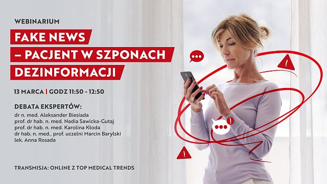 Fake news – pacjent w szponach dezinformacji.
Debata ekspertów