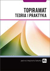 Topiramat. Teoria i praktyka