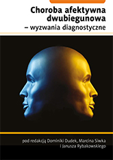 Choroba afektywna dwubiegunowa - wyzwania diagnostyczne
