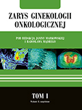 Zarys ginekologii onkologicznej Tom I<br>
<b>Wydanie II</b>, uzupełnione