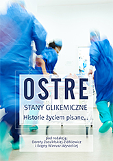 Ostre stany glikemiczne. Historie życiem pisane