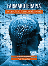 Farmakoterapia w psychiatrii ambulatoryjnej