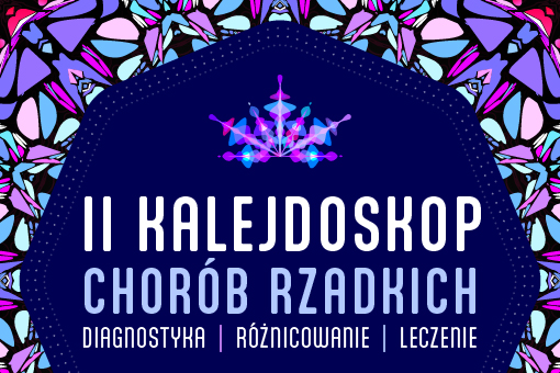 Kalejdoskop Chorób Rzadkich