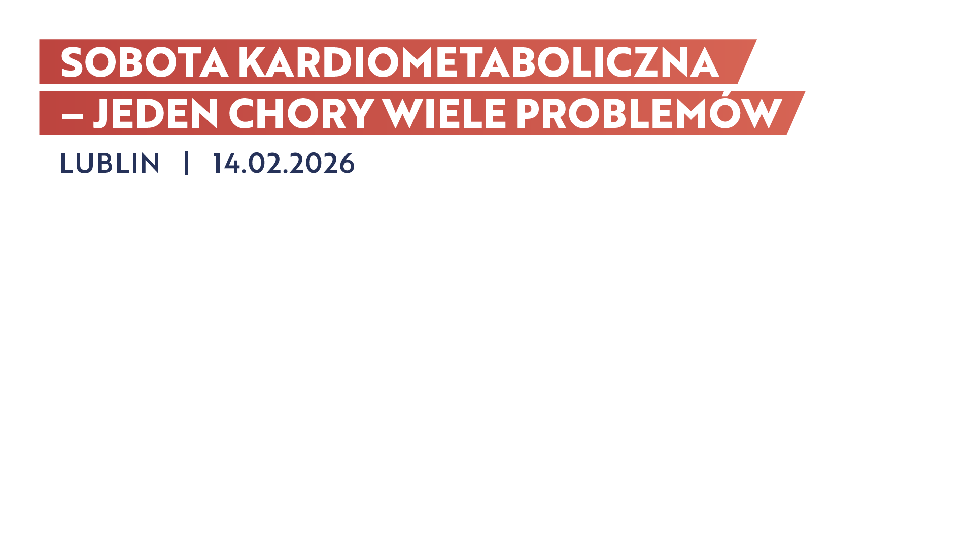 SOBOTA KARDIOMETABOLICZNA - JEDEN CHORY WIELE PROBLEMÓW