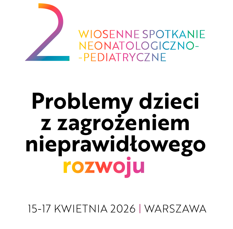 2 Wiosenne Spotkanie Neonatologiczno-Pediatryczne