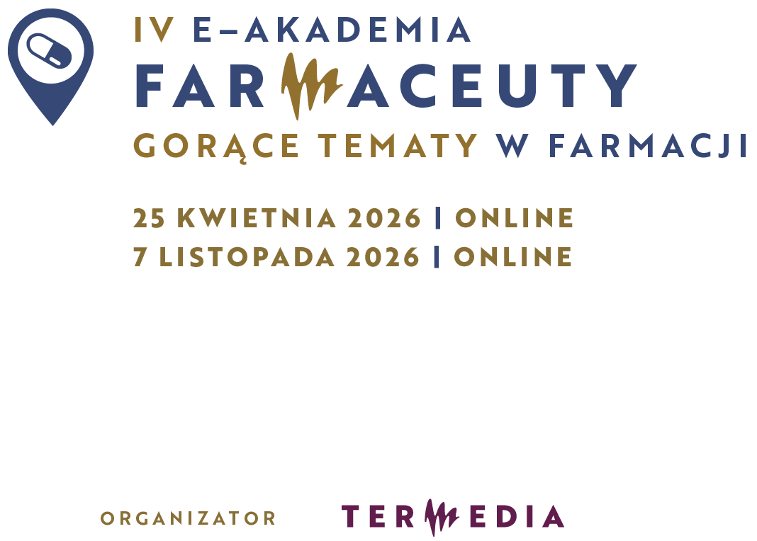IV e-Akademia Farmaceuty – gorące tematy w farmacji
